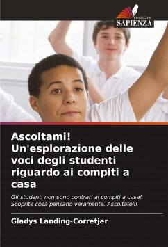 Ascoltami! Un'esplorazione delle voci degli studenti riguardo ai compiti a casa - Landing-Corretjer, Gladys