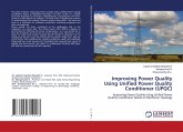 Improving Power Quality Using Unified Power Quality Conditioner (UPQC)