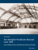 Der Königlich Preußische Marstall nach 1900 (eBook, PDF)
