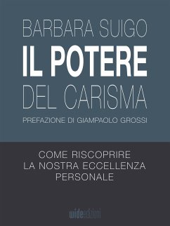Il Potere del Carisma (eBook, ePUB) - Suigo, Barbara