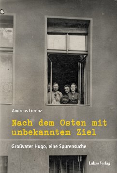 Nach dem Osten mit unbekanntem Ziel (eBook, PDF) - Lorenz, Andreas