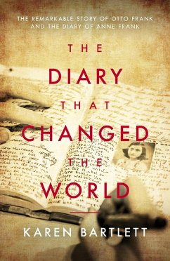 The Diary That Changed the World (eBook, ePUB) - Bartlett, Karen