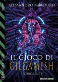 Il gioco di Gilgamesh - parte 2 (eBook, ePUB)