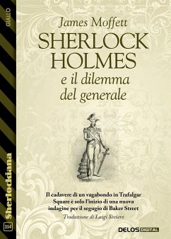 Sherlock Holmes e il dilemma del generale (eBook, ePUB) - Moffett, James