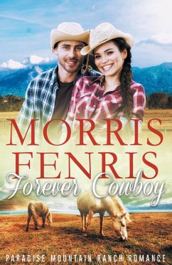 Forever Cowboy - Fenris, Morris