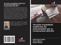Tecniche transtibiali modificate VS anteromediali per la ricostruzione dell'ACL - Hussin Elgiar, Ehab;Aldaheri, Asim;Alharbi, Hatem