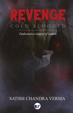 Revenge - Cold Blooded - Verma, Satish Chandra