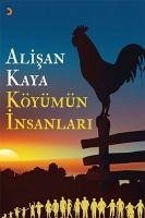 Köyümün Insanlari - Kaya, Alisan