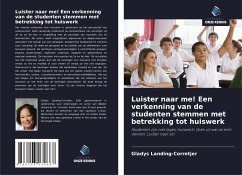 Luister naar me! Een verkenning van de studenten stemmen met betrekking tot huiswerk - Landing-Corretjer, Gladys