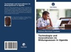 Technologie und Innovationen im Bildungswesen in Uganda