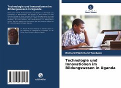 Technologie und Innovationen im Bildungswesen in Uganda - Twebaze, Richard Merichard