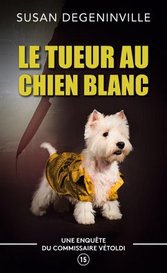 LE TUEUR au Chien Blanc - Degeninville, Susan