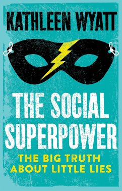 The Social Superpower (eBook, ePUB) - Wyatt, Kathleen