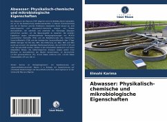 Abwasser: Physikalisch-chemische und mikrobiologische Eigenschaften - Karima, Elmahi