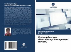 Kostengünstiges Überlastungsmanagement für NOC - Debnath, Monobrata;Lee, Junghee