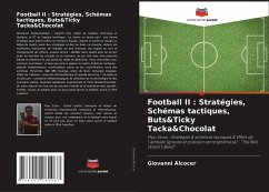 Football II : Stratégies, Schémas tactiques, Buts&Ticky Tacka&Chocolat - Alcocer, Giovanni