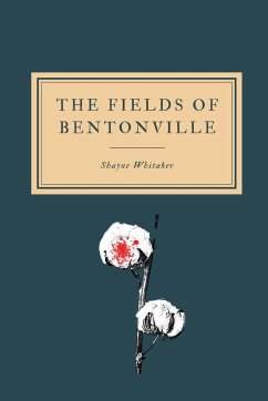 The Fields of Bentonville - Whitaker, Shayne