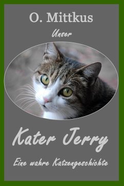 Unser Kater Jerry (eBook, ePUB) - Mittkus, Olaf