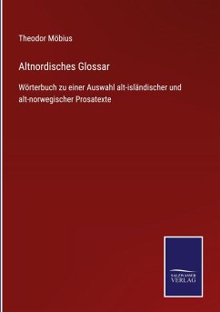 Altnordisches Glossar - Möbius, Theodor