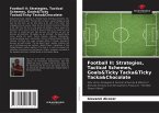 Football II: Strategies, Tactical Schemes, Goals&Ticky Tacka&Ticky Tacka&Chocolate