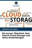 Ein kurzer Überblick über Hybrid Cloud Storage und seine Anwendungen