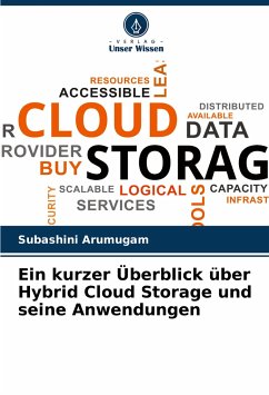 Ein kurzer Überblick über Hybrid Cloud Storage und seine Anwendungen - Arumugam, Subashini