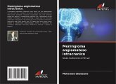 Meningioma angiomatoso intracranico Meningioma angiomatoso intracranico