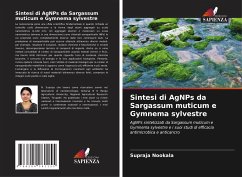 Sintesi di AgNPs da Sargassum muticum e Gymnema sylvestre - Nookala, Supraja