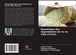 Dynamique des importations de riz en Côte d'Ivoire - Traore, Lacina;Ouattara, N'banan;Olounlade, Ambaliou O.