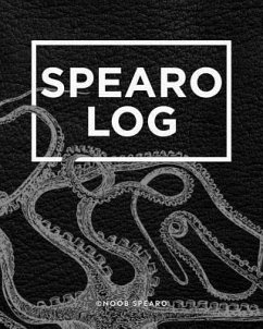 Spearo Log: A fishing log for spearfishers and freedivers - Brown, Levi; Daly, Isaac
