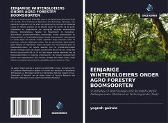 EENJARIGE WINTERBLOEIERS ONDER AGRO FORESTRY BOOMSOORTEN - Gairola, Yogesh