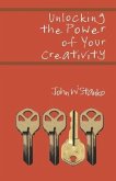 Unlocking the Power of Your Creativity