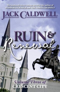 Ruin and Renewal: Volume Three of Crescent City - Caldwell, Jack