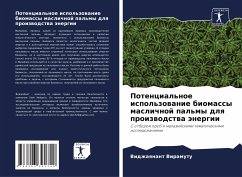 Potencial'noe ispol'zowanie biomassy maslichnoj pal'my dlq proizwodstwa änergii - Viramutu, Vidzhaqnant