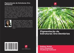 Pigmentação de Estruturas Oro-Dentárias - Modak, Rakhee;Mhapuskar, Amit;Gaikwad, Shubhangi