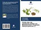 Studie über die genetische Vielfalt von Bockshornklee (Trigonella foenum-graecum L.)