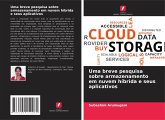 Uma breve pesquisa sobre armazenamento em nuvem híbrida e seus aplicativos
