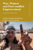 War, Women and Post-conflict Empowerment (eBook, ePUB)
