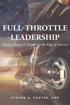 Full-Throttle Leadership - Foster Cmp, Steven G.