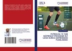 FUTBOLDA 10 YA¿ MÜFREDAT PROGRAMI ¿LE UZUN SÜREL¿ ANTRENMAN PLANLAMASI