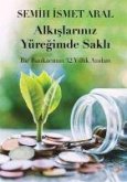 Alkislariniz Yüregimde Sakli