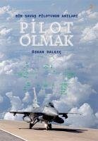 Pilot Olmak - Dalgic, Özkan