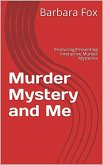 Murder, Mystery and Me (eBook, ePUB) Murder, Mystery and Me (eBook, ePUB)
