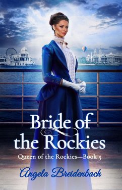 Bride of the Rockies (Queen of the Rockies, #5) (eBook, ePUB) - Breidenbach, Angela