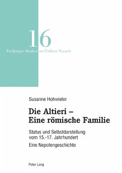 Die Altieri - Eine roemische Familie (eBook, ePUB) - Hohwieler Susanne, Susanne