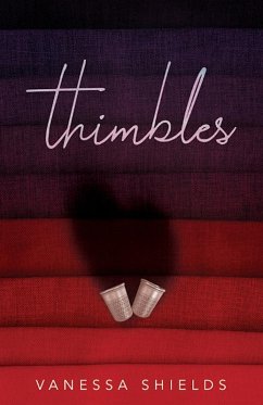 thimbles (eBook, ePUB) - Shields, Vanessa