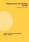 Weltgermanistik, Germanistiken der Welt. Begegnungen in Lateinamerika (eBook, ePUB)