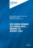 Nos sumus Romani qui fuimus ante... Memory of ancient Italy (eBook, ePUB)