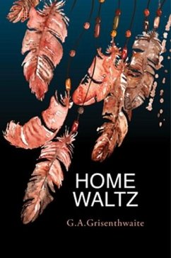 Home Waltz (eBook, ePUB) - Grisenthwaite, G. A.