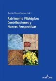 Patrimonio Filologico: Contribuciones y Nuevas Perspectivas (eBook, ePUB)